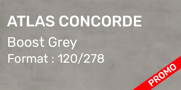 Carrelage Atlas Concorde – Boost Grey 120/278  49,59€/m² HTVA Origine Italie