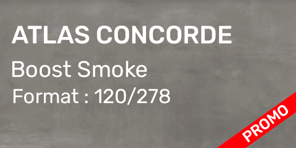 Carrelage Atlas Concorde – Boost Smoke 120/278  48,78€/m² HTVA Origine Italie